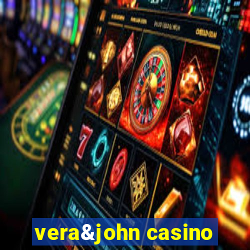 vera&john casino